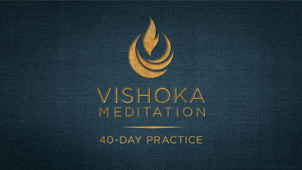 Vishoka Meditation® 40-Day Practice (January 2026)
